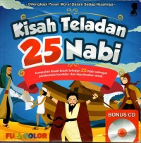 Image of Kisah teladan 25 nabi: kumpulan kisah-kisah teladan 25 nabi sebagai pembentuk karakter dan kepribadian anak