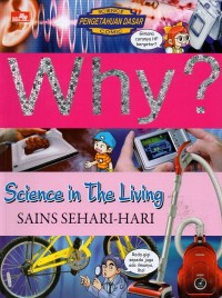 Image of Why? Science in the living= why? Sains sehari-hari