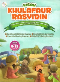 Image of Kisah khulafaur rasyidin: membangun karakter anak muslim lewat kisah hidup empat sahabat rasulullah saw.
