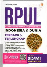 Image of RPUL (rangkuman pengetahuan umum lengkap) indonesia dan dunia terbaru dan terlengkap: untuk sd/mi kelas 4,5, dan 6