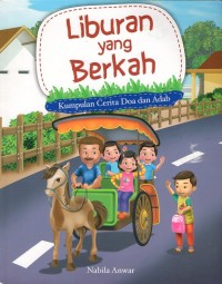Image of Liburan yang berkah: kumpulan cerita doa dan adab