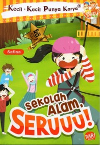 Image of Sekolah alam, seruuu!