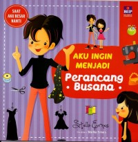 Image of Saat aku besar nanti: aku ingin menjadi perancang busana
