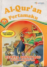 Image of Al-qur'an pertamaku: cerita binatang dalam al-qur'an