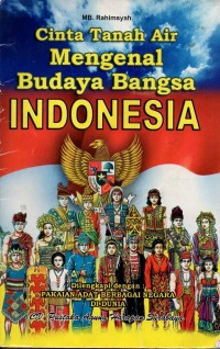 Image of Cinta tanah air: mengenal budaya bangsa indoensia