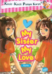 Image of My sister my love