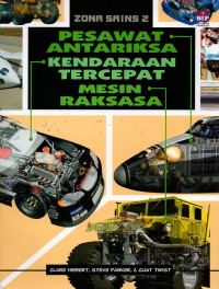 Image of Zona sains 2: pesawat antariksa, kendaraan tercepat, mesin raksasa