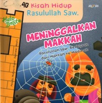 Image of Kisah hidup rasulullah: meninggalkan makkah rasulullah saw berhijrah dari Makkah ke Madinah