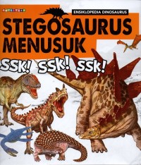 Image of Ensiklopedia dinosaurus: stegosaurus menusuk ssk! ssk! ssk!