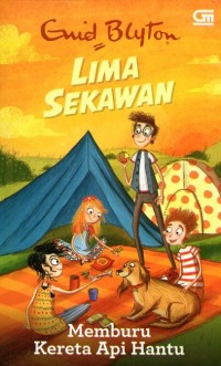 Image of Lima sekawan: memburu kereta api hantu