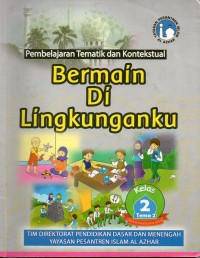Image of Pembelajaran tematik dan kontekstual kelas 2 tema 2: bermain di lingkunganku