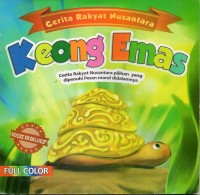 Image of Keong mas: cerita rakyat nusantara pilihan yang dipenuhi pesan moral didalamnya