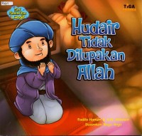 Image of Hudair tidak dilupakan allah swt