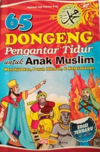 Image of Enam puluh lima dongeng pengantar tidur untuk anak muslim: menakjubkan, penuh hikmah dan keteladanan