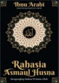 Image of Rahasia asmaul husna: mengungkap makna 99 nama allah