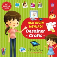 Image of Saat aku besar nanti: aku ingin menjadi desainer grafis