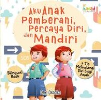 Image of Aku anak pemberani, percaya diri, dan mandiri