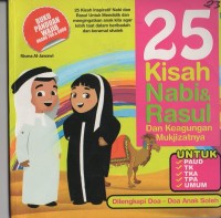 Image of 25 kisah nabi & rasul dan keagungan mukjizatnya untuk PAUD, TK, TKA, TPA, UMUM: dilengkapi doa-doa anak soleh