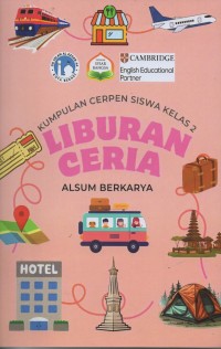 Image of Kumpulan cerpen siswa kelas 2: liburan ceria alsum berkarya