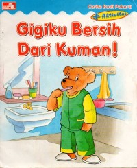 Image of Gigiku bersih dari kuman!