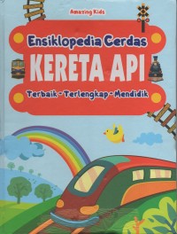 Image of Ensiklopedia cerdas kereta api terbaik - terlengkap - mendidik