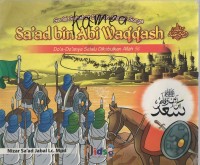 Image of Sa'ad bin abi waqqash: do'a-do'anya selalu dikabulkan oleh Allah SWT
