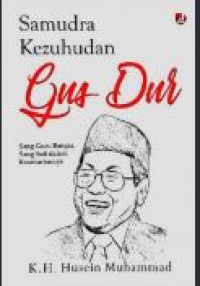 Image of Samudra kezuhudan gus dur: sang guru bangsa, sang sufi dalam kesehariannya