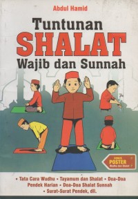 Image of Tuntunan shalat wajib dan sunnah: tata cara wudhu, tayamum dan shalat, doa-doa pendek harian, doa-doa shalat sunnah, surat-surat pendek, dll