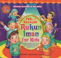 Image of Yuk..! Belajar rukun iman for kids: penduan lengkap membentuk pribadi dan karakter anak agar menjadi mukmin yang bertaqwa
