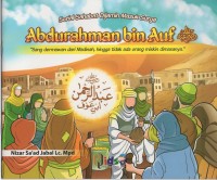 Image of Abdurahman bin auf: sang dermawan dari madinah, hingga tidak orang miskin dimasanya