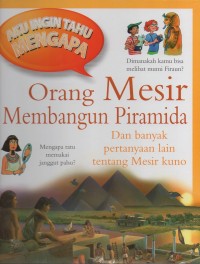Image of Aku ingin tahu mengapa: orang mesir membangun piramida dan banyak pertanyaan lain tentang mesir kuno