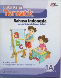 Image of Buku kerja tematik: Bahasa Indonesia untuk SD kelas 1 jilid 1A semester 1