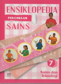 Image of Ensiklopedia percobaan sains: sains dan teknologi 7