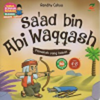 Image of Sa'ad bin abi waqqash: pemanah yang hebat
